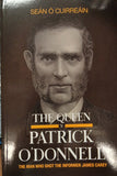 The Queen v Patrick O' Donnell: The Man Who Shot the Informer James Carey