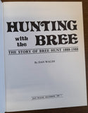Hunting with the Bree: The Story of Bree Hunt 1888-1988 (Dan Walsh)